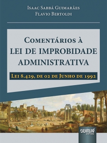 Comentários à Lei de Improbidade Administrativa