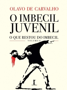 O Imbecil Juvenil - O que restou do imbecil - volume II
