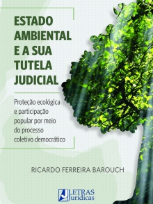 Estado ambiental e a sua tutela judicial