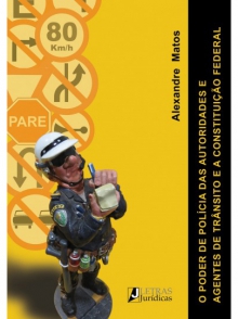 O poder de polícia das autoridades e agentes de trânsito e a Constituição