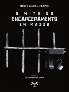 O mito do encarceramento em massa