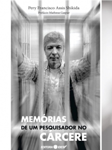 Memórias de um pesquisador no cárcere